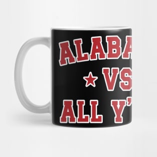 Alabama Vs. All Y'all v7 Mug